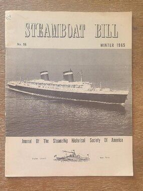 Steamboat Bill Magazine Winter 1965 - Journal Steamship Historical Society Book